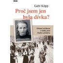 Proč jsem jen byla dívka? - Gabi Kőpp