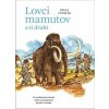 Lovci mamutov a tí druhí - Dvořák Pavel