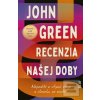 Recenzia našej doby (John Green)