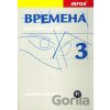 Времена Vremena 3 metodická příručka Renata Broniarz