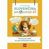 Slovenčina pre 3. ročník ZŠ: Pracovný zošit na precvičovanie učiva