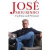 Jose Mourinho: Up Close and Personal