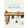 Way We Live: In the Country - Stafford Cliff, Thames & Hudson Ltd
