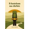 S hotelom na chrbte - Lenka s batohom