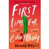 First Time for Everything - Henry Fry