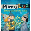 Mimi a Líza. Záhada vian… (Katarína Kerekesová, Katarína Moláková)