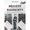 Dřevěný baldachýn - Jiří M. Sklenář