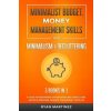Minimalist Budget, Money Management Skills and Minimalism & Decluttering (Martinez Ryan Martinez)(Brožovaná)