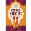 Fragile Monsters - Catherine Menon