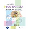 MATEMATIKA 3 – pracovný zošit pre gymnázia a stredné školy (Ján Žabka, Zbynek Kubáček)