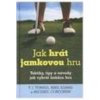 Jak hrát jamkovou hru - Kolektív