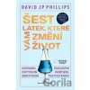 Šest látek, které vám změní život - David JP Phillips
