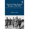 Interwar East Central Europe, 1918-1941