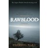 Rawblood - Catriona Ward