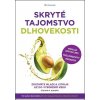 Skryté tajomstvo dlhovekosti - Gundry Steven R.