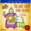 Tři zlaté vlasy děda Vševěda a další pohádky