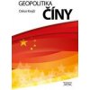 Geopolitika Číny - Krejčí Oskar