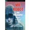 Mr. Robot and Philosophy (Richard Greene,Rachel Robison-Greene)(Brožovaná)