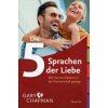 Die fünf Sprachen der Liebe