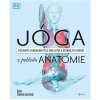 Jóga z pohledu anatomie - Ann Swansonová