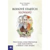 Bohové starých Slovanů Peter Weleslav Kuzmišín CZ