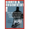 Die Menschen, die es nicht verdienen (Michael Hjorth,Hans Rosenfeldt,Ursel Allenstein)(Brožovaná)