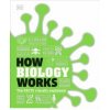 How Biology Works - autor neuvedený