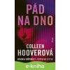 E-kniha Pád na dno - Colleen Hoover