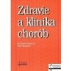 Zdravie a klinika chorôb 5.vydanie (Katarína Kopecká, Petr Kopecký)