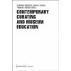 Contemporary Curating and Museum Education (Carmen Mörsch,Angeli Sachs,Thomas Sieber)(Brožovaná)