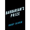 Barbarians Prize (Dixon Ruby)