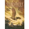 Slunokřídlý - Kenneth Oppel