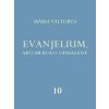 Evanjelium, ako mi bolo odhalené 10 - Mária Valtorta