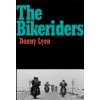 Danny Lyon: The Bikeriders (Lyon Danny)