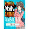 How to Draw Anime Characters