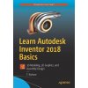 Learn Autodesk Inventor 2018 Basics