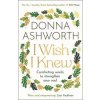 I Wish I Knew