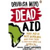 Dead Aid - Dambisa Moyo