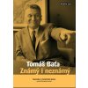 Tomáš Baťa - Známý i neznámý - Stanislav Knotek