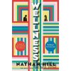 Wellness - Nathan Hill
