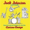 Jack Johnson and Friends - Sing-A-Longs and Lullabies for the Film Curious George: Piano/Vocal/Guitar