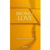 Broken Love: Lásku si nevynutíš - Lucy Harris, Tessacarter