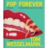 Pop Forever (édition anglaise) (Editions Gallimard)(Pevná)