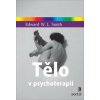 Tělo v psychoterapii - Edward W.L. Smith