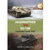 Jagdpanther vs SU–100 - Východní fronta 1945 - David R. Higgins