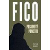 Fico: Posadnutý pomstou
