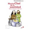 MasterChef de la santidad : santas y santos para 'abrir boca' (Fernando Cordero Morales)(Brožovaná)