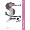 Nový Slovenský jazyk 5. ročník ZŠ - I. časť - Zošit pre učiteľa - Krajčovičová Jarmila