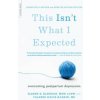 This Isn't What I Expected [2nd edition] (Valerie D. Raskin)(Brožovaná)