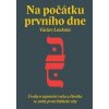 Na počátku prvního dne - Václav Loukota